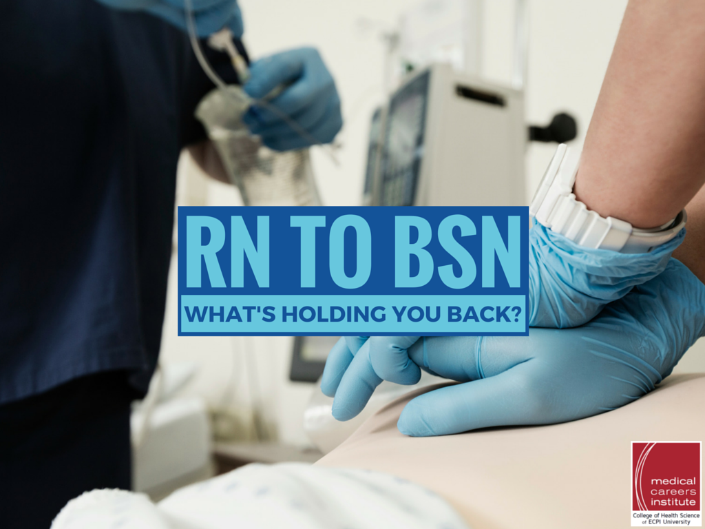 RN to BSN What’s Holding You Back from Your Degree?